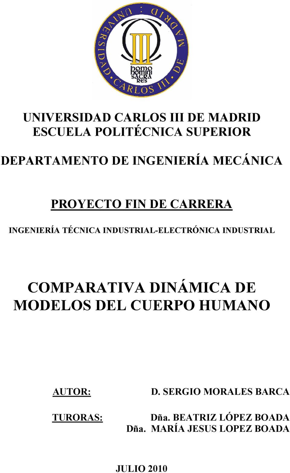 INDUSTRIAL-ELECTRÓNICA INDUSTRIAL COMPARATIVA DINÁMICA DE MODELOS DEL CUERPO