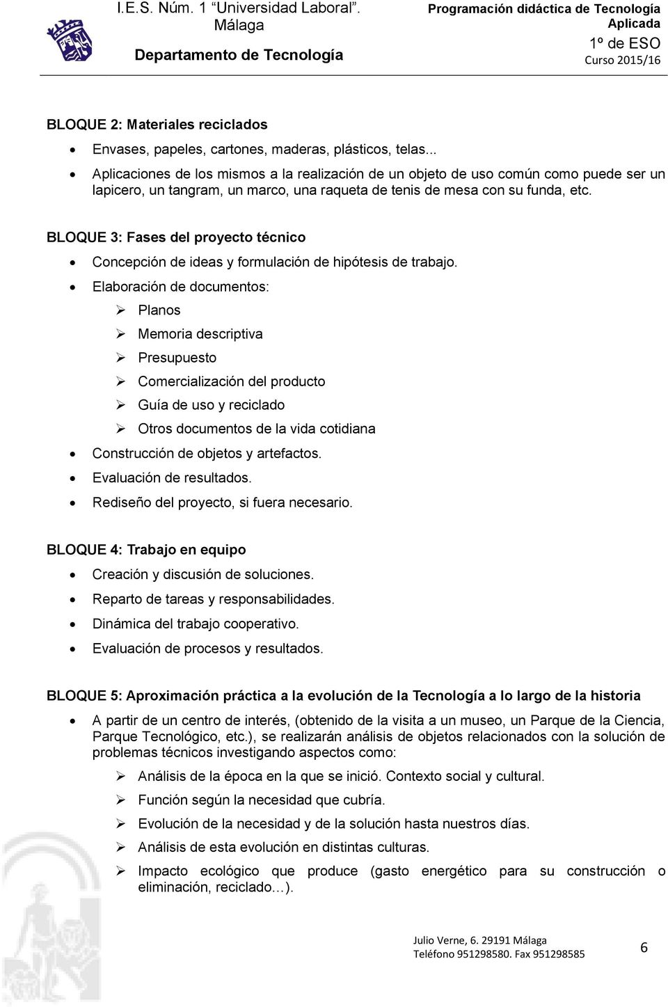 BLOQUE 3: Fases del proyecto técnico Concepción de ideas y formulación de hipótesis de trabajo.