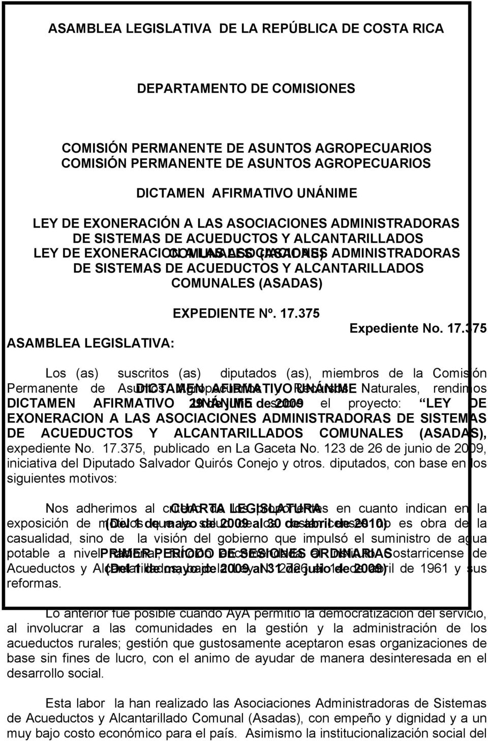 ALCANTARILLADOS COMUNALES (ASADAS) ASAMBLEA LEGISLATIVA: EXPEDIENTE Nº. 17.