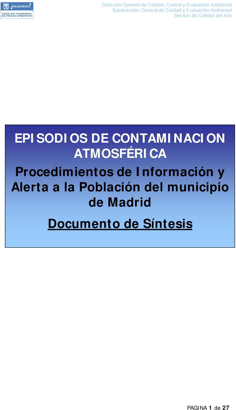 a la Población del municipio de Madrid