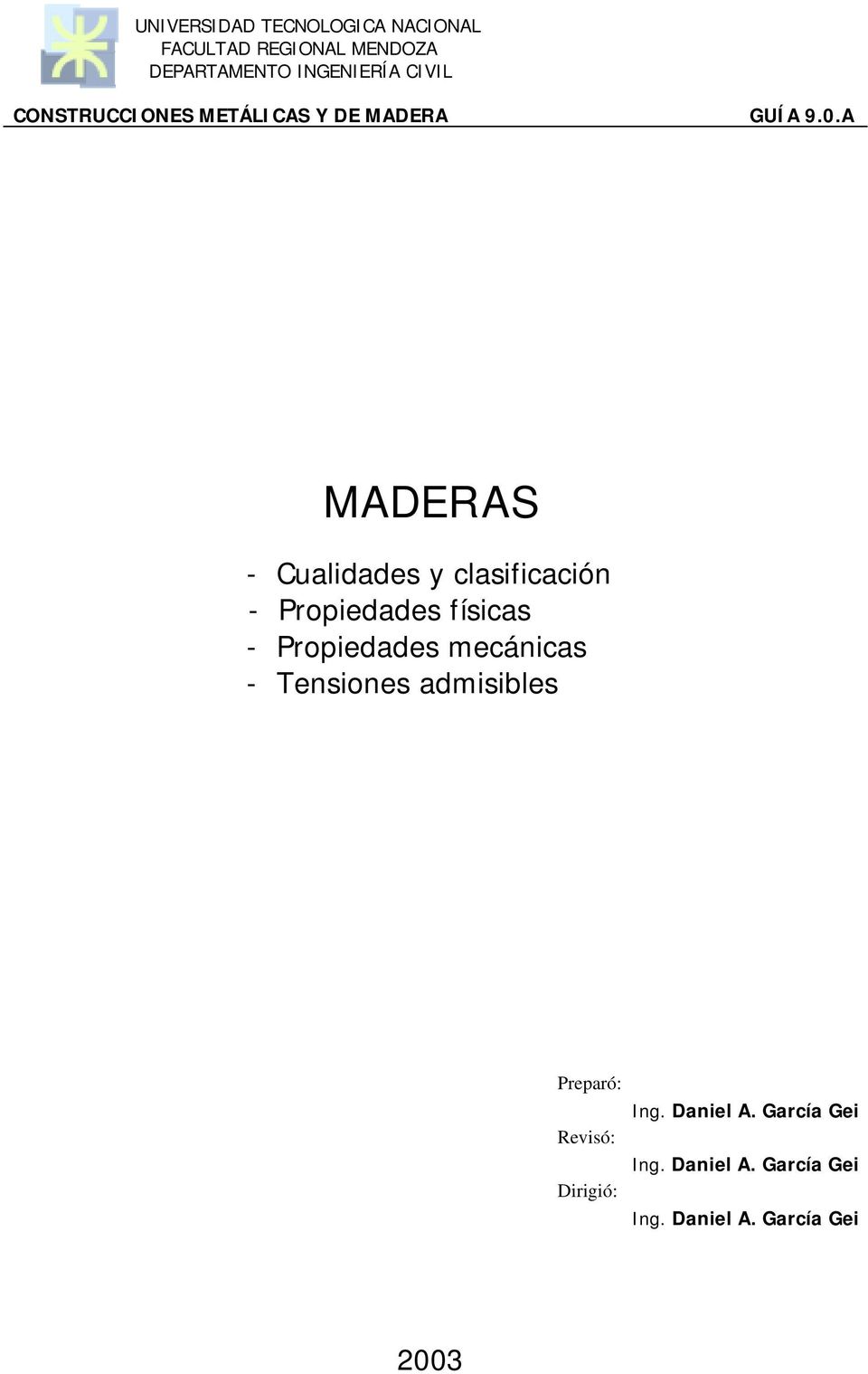 .A MADERAS - Cualidades y clasificación - Propiedades físicas - Propiedades mecánicas