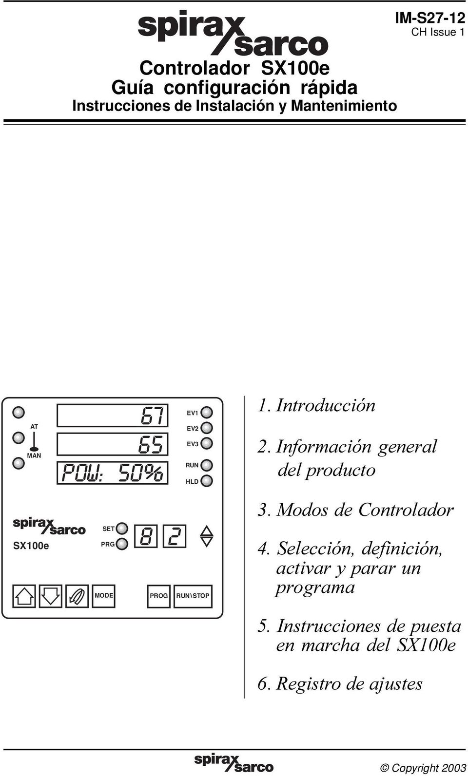 Información general del producto 3. Modos de Controlador 4.