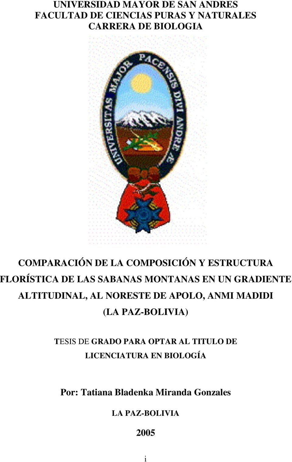 GRADIENTE ALTITUDINAL, AL NORESTE DE APOLO, ANMI MADIDI (LA PAZ-BOLIVIA) TESIS DE GRADO PARA