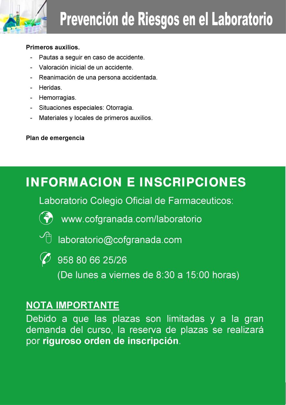 Plan de emergencia INFORMACION E INSCRIPCIONES Laboratorio : www.cofgranada.com/laboratorio laboratorio@cofgranada.
