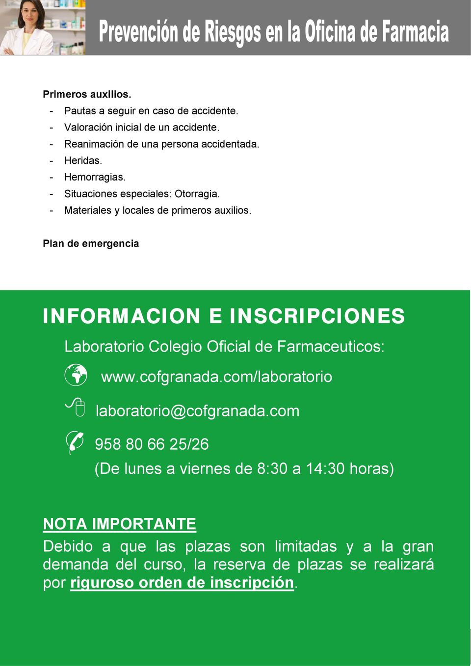 Plan de emergencia INFORMACION E INSCRIPCIONES Laboratorio : www.cofgranada.com/laboratorio laboratorio@cofgranada.