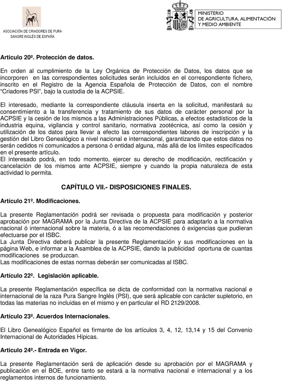 Registro de la Agencia Española de Protección de Datos, con el nombre Criadores PSI, bajo la custodia de la ACPSIE.