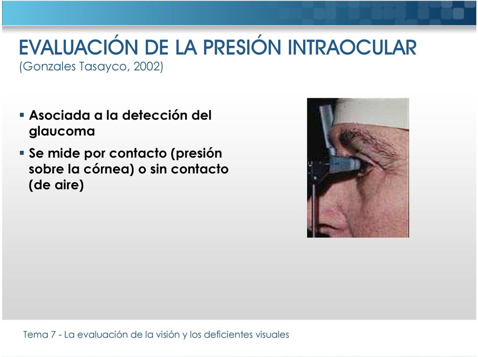 detección del glaucoma Se mide por