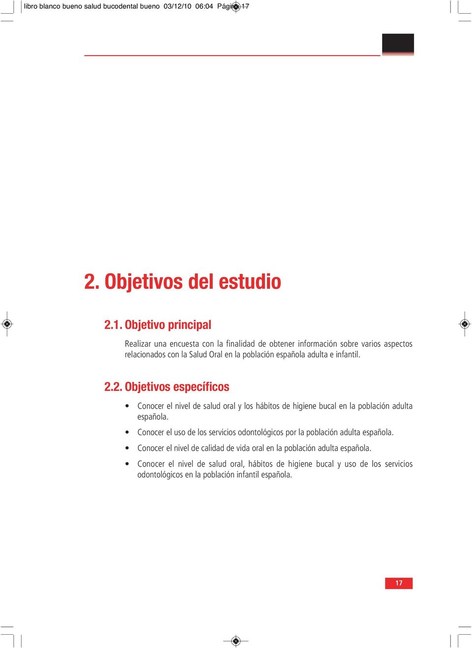 la Salud Oral en la población española adulta e infantil. 2.