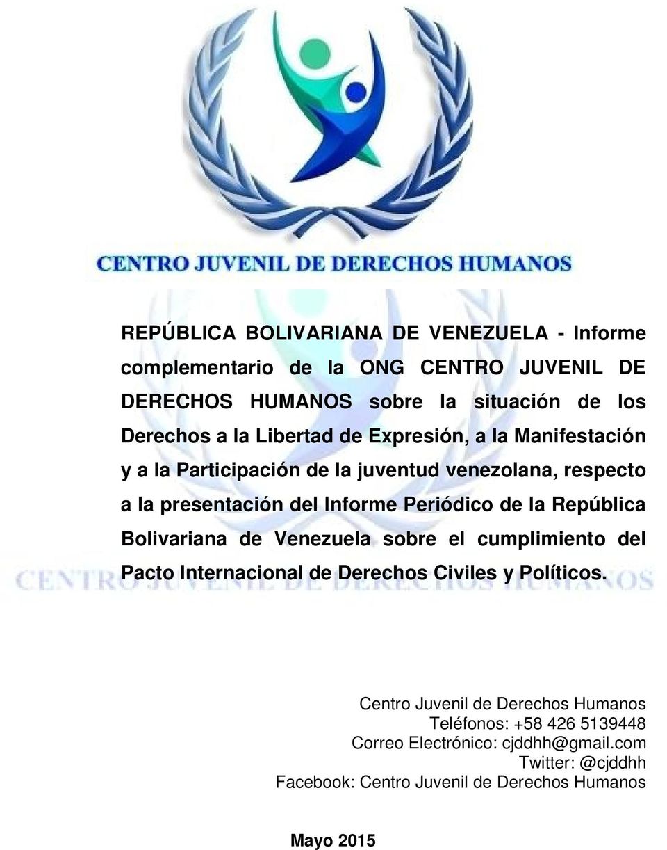 de la República Bolivariana de Venezuela sobre el cumplimiento del Pacto Internacional de Derechos Civiles y Políticos.