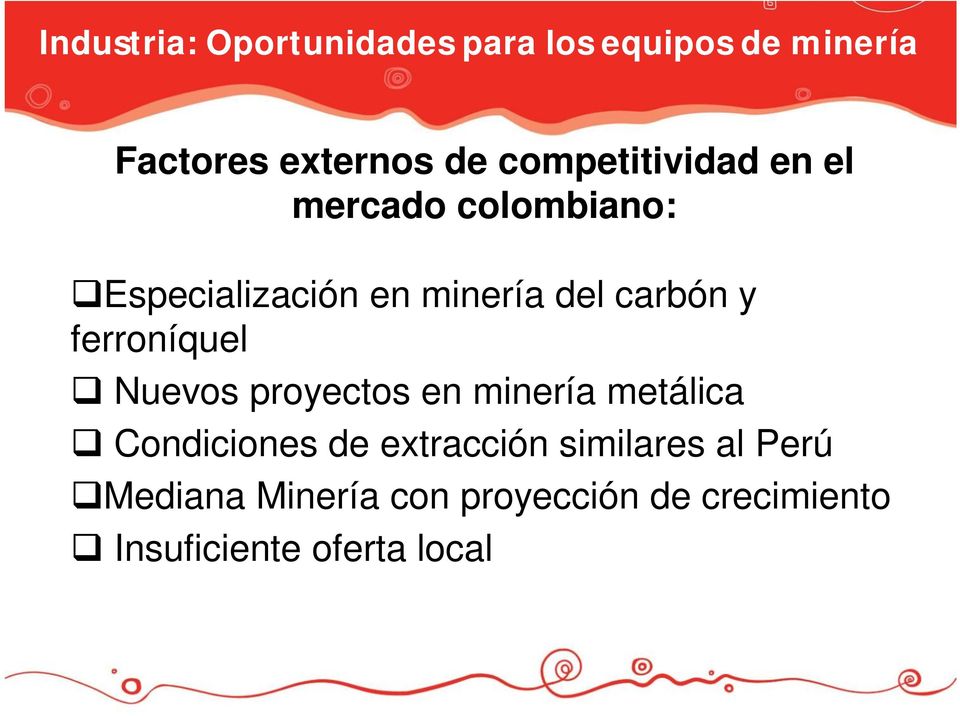 y ferroníquel Nuevos proyectos en minería metálica Condiciones de extracción