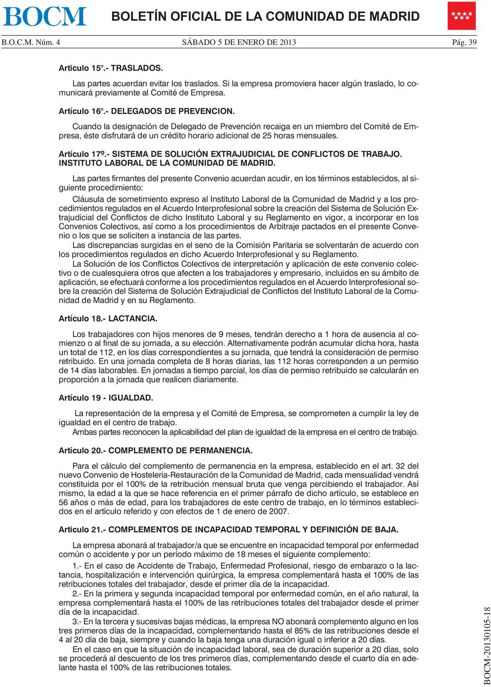 Artículo 17º.- SISTEMA DE SOLUCIÓN EXTRAJUDICIAL DE CONFLICTOS DE TRABAJO. INSTITUTO LABORAL DE LA COMUNIDAD DE MADRID.