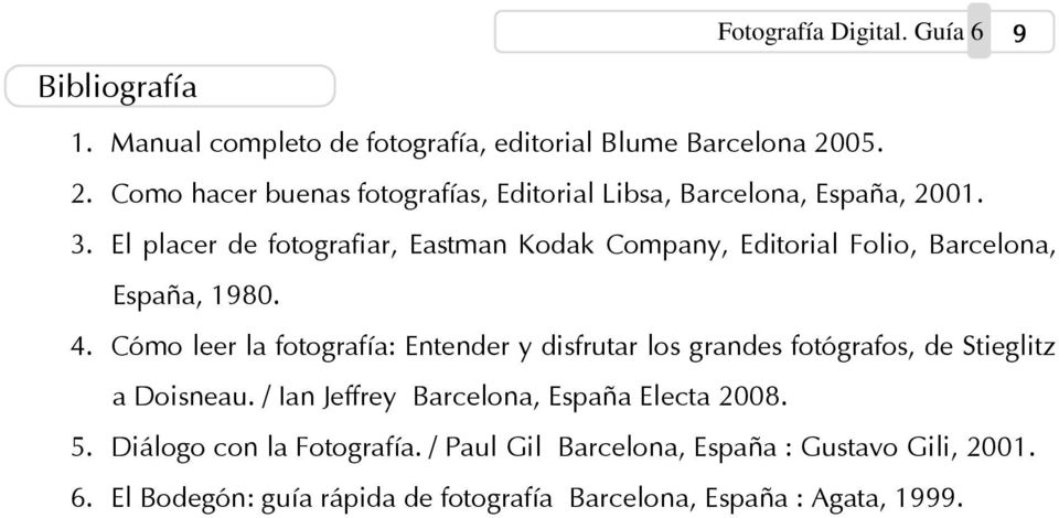 El placer de fotografiar, Eastman Kodak Company, Editorial Folio, Barcelona, España, 1980. 4.