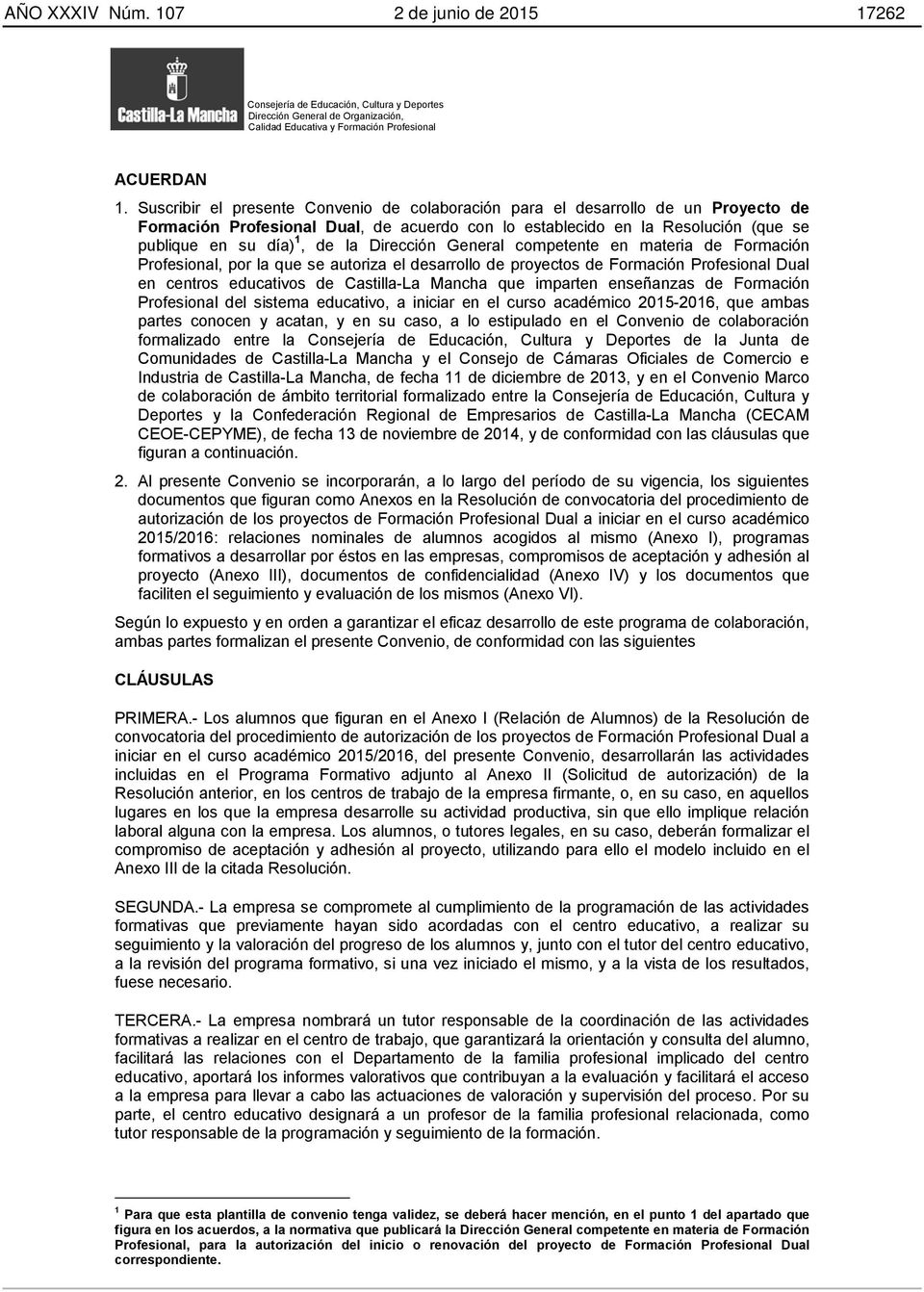 Dirección General competente en materia de Formación Profesional, por la que se autoriza el desarrollo de proyectos de Formación Profesional Dual en centros educativos de Castilla-La Mancha que