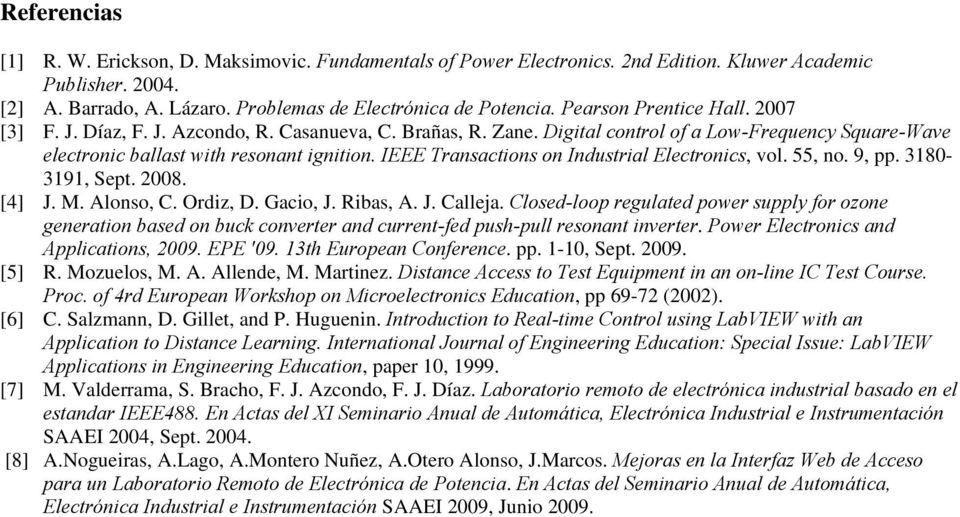 9, pp. 318 3191, Sept. 8. [4] J. M. Alonso, C. Ordz, D. Gaco, J. bas, A. J. Calleja.