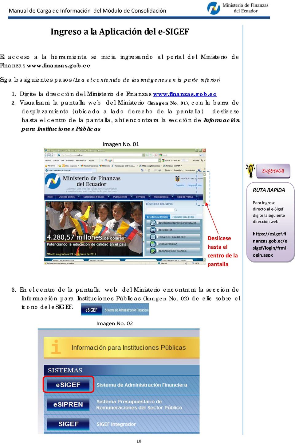 Visualizará la pantalla web del Ministerio (Imagen No.