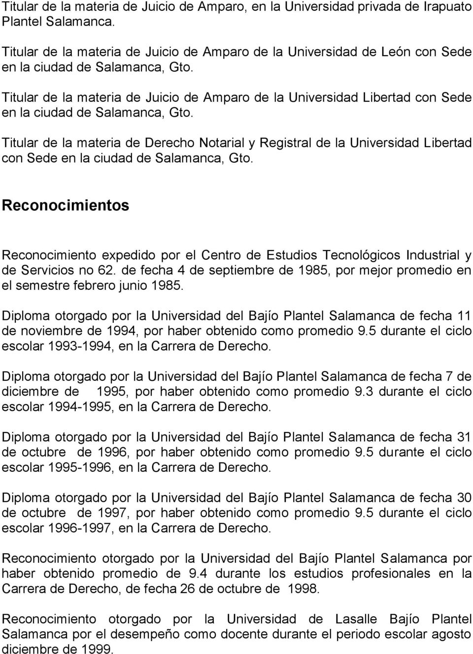 Titular de la materia de Juicio de Amparo de la Universidad Libertad con Sede en la ciudad de Salamanca, Gto.