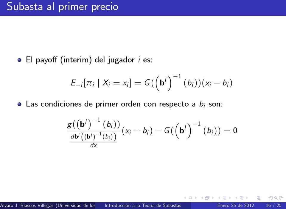 )) ( ) (x d b I ((b I ) 1 i b i ) G ( b (b i )) I 1 (bi )) = 0 dx Alvaro J.