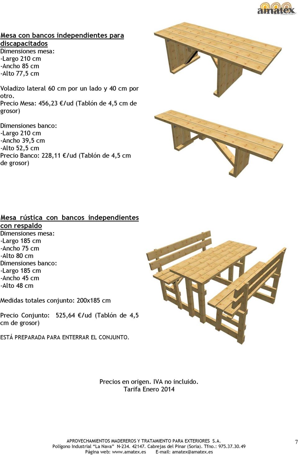 Mesa rústica con bancos independientes con respaldo Dimensiones mesa: -Largo 185 cm -Ancho 75 cm -Alto 80 cm Dimensiones banco: -Largo 185 cm -Ancho 45 cm -Alto 48 cm