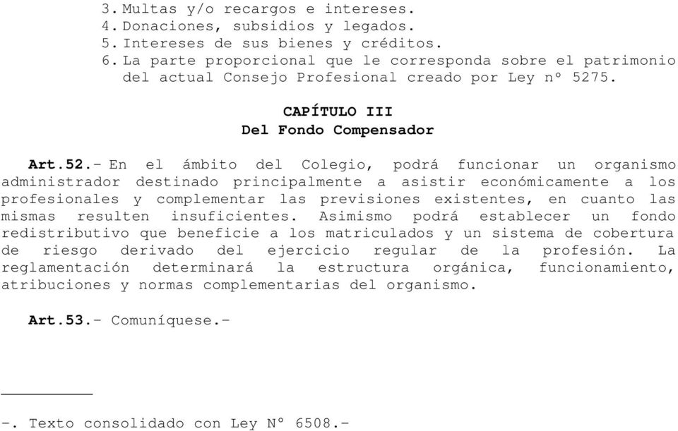 5. CAPÍTULO III Del Fondo Compensador Art.52.
