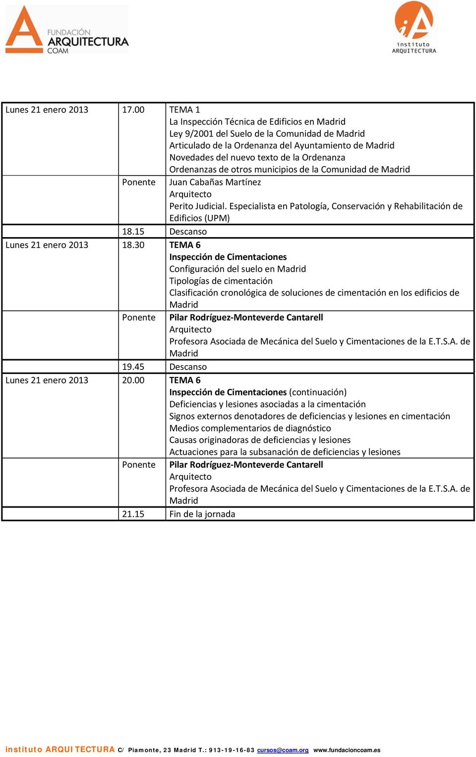 Ordenanzas de otros municipios de la Comunidad de Madrid Ponente Juan Cabañas Martínez Perito Judicial.