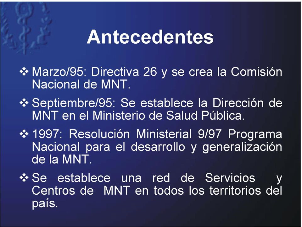 1997: Resolución Ministerial 9/97 Programa Nacional para el desarrollo y