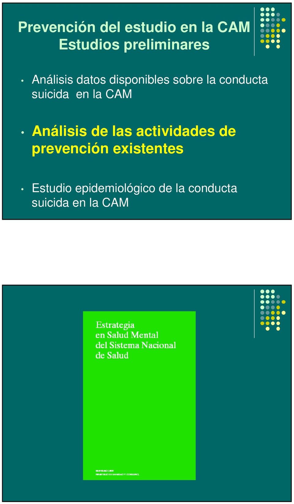 la CAM Análisis de las actividades de prevención
