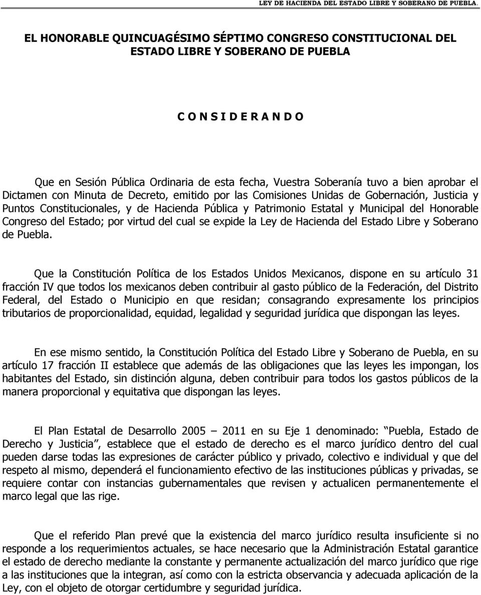 Congreso del Estado; por virtud del cual se expide la Ley de Hacienda del Estado Libre y Soberano de Puebla.