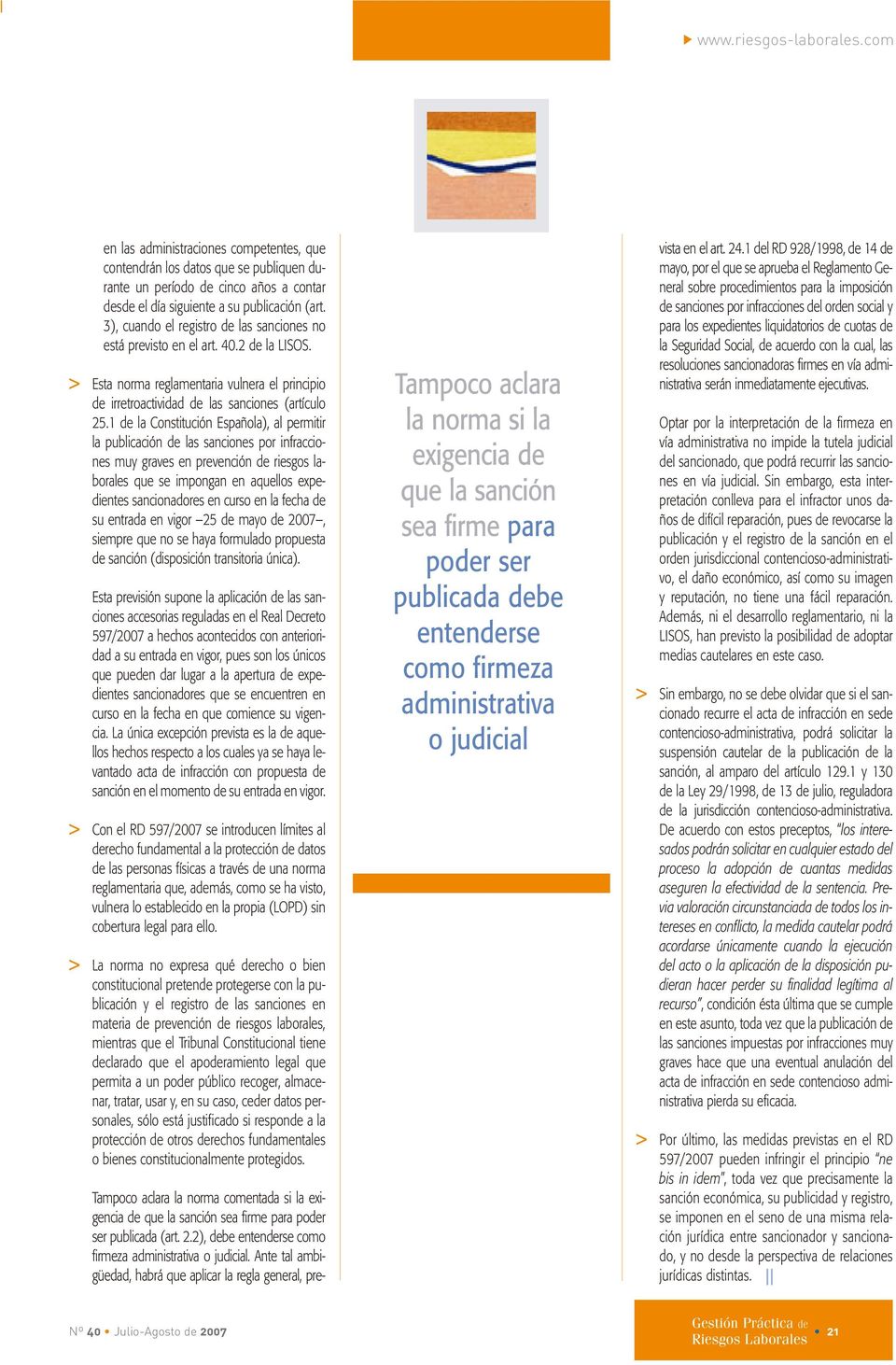 1 de la Constitución Española), al permitir la publicación de las sanciones por infracciones muy graves en prevención de riesgos laborales que se impongan en aquellos expedientes sancionadores en