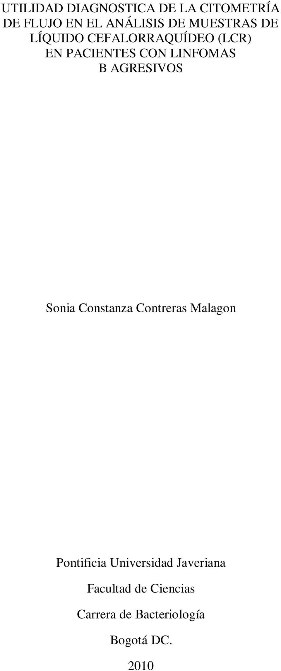 B AGRESIVOS Sonia Constanza Contreras Malagon Pontificia Universidad