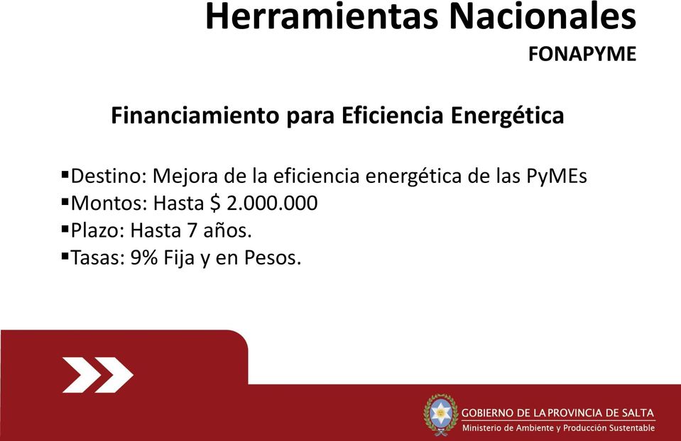 eficiencia energética de las PyMEs Montos: Hasta $