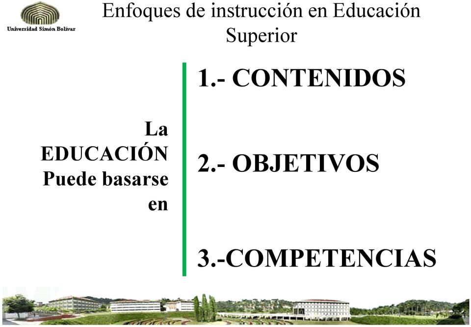 - CONTENIDOS La EDUCACIÓN