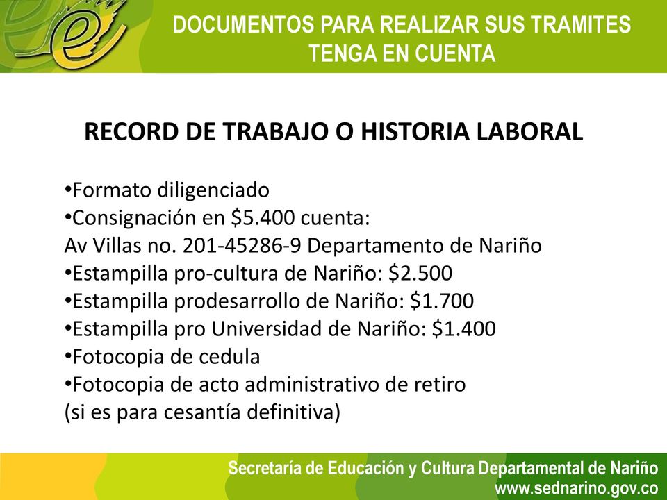 201-45286-9 Departamento de Nariño Estampilla pro-cultura de Nariño: $2.