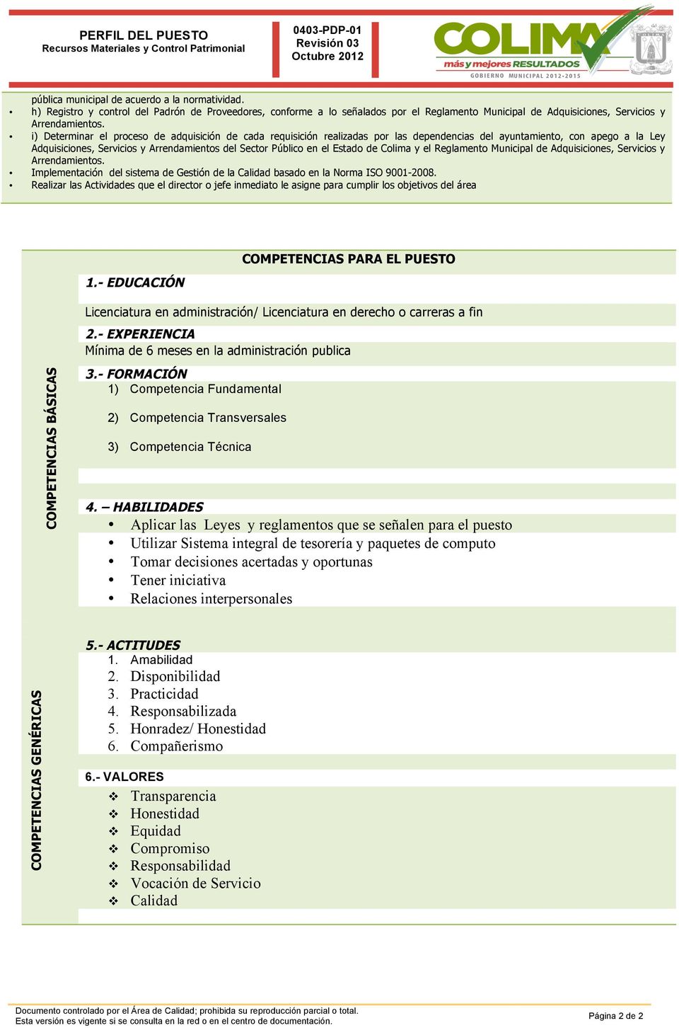 Estado de Colima y el Reglamento Municipal de Adquisiciones, Servicios y Arrendamientos. Implementación del sistema de Gestión de la Calidad basado en la Norma ISO 9001-2008.