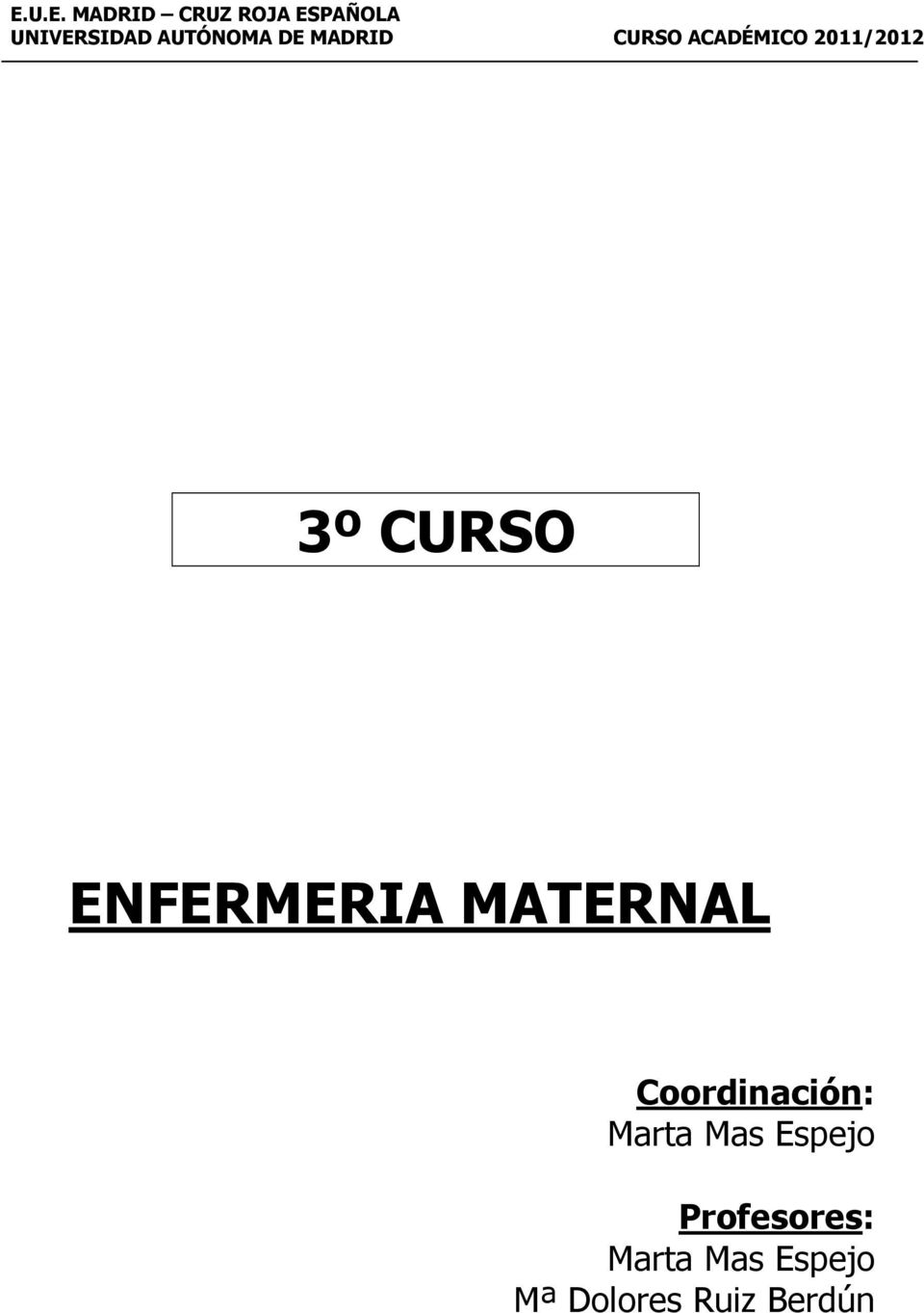 MATERNAL Coordinación: Marta Mas Espejo