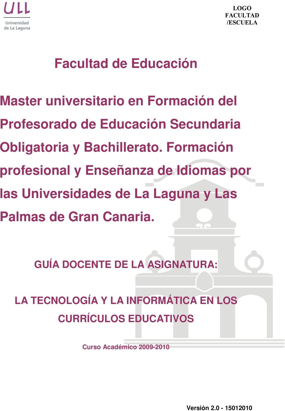 Formación profesional y Enseñanza de Idiomas por las Universidades de La Laguna y Las