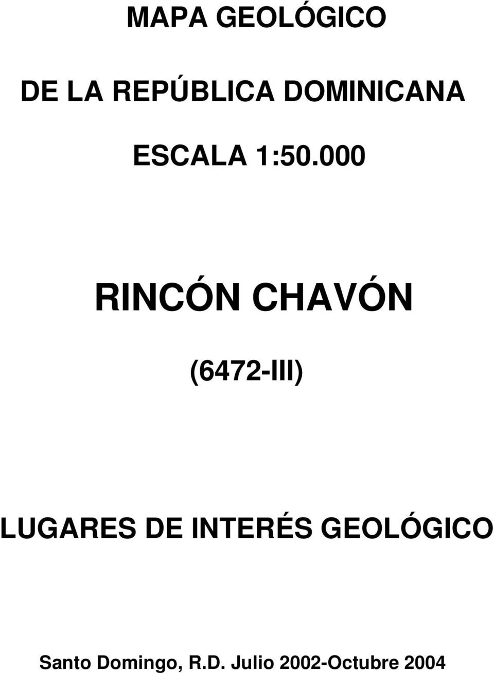 000 RINCÓN CHAVÓN (6472-III) LUGARES