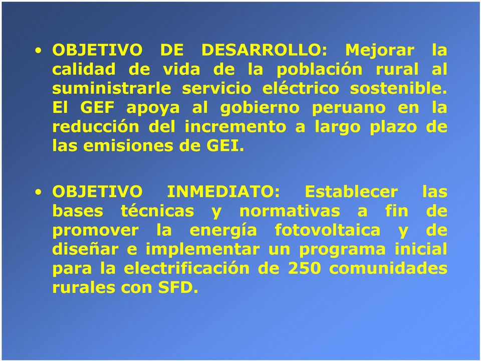 El GEF apoya al gobierno peruano en la reducción del incremento a largo plazo de las emisiones de GEI.