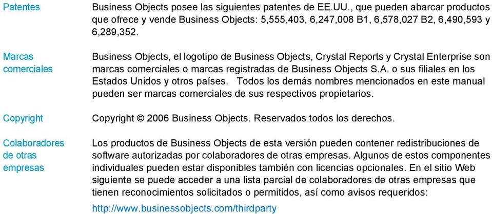 Business Objects, el logotipo de Business Objects, Crystal Reports y Crystal Enterprise son marcas comerciales o marcas registradas de Business Objects S.A.