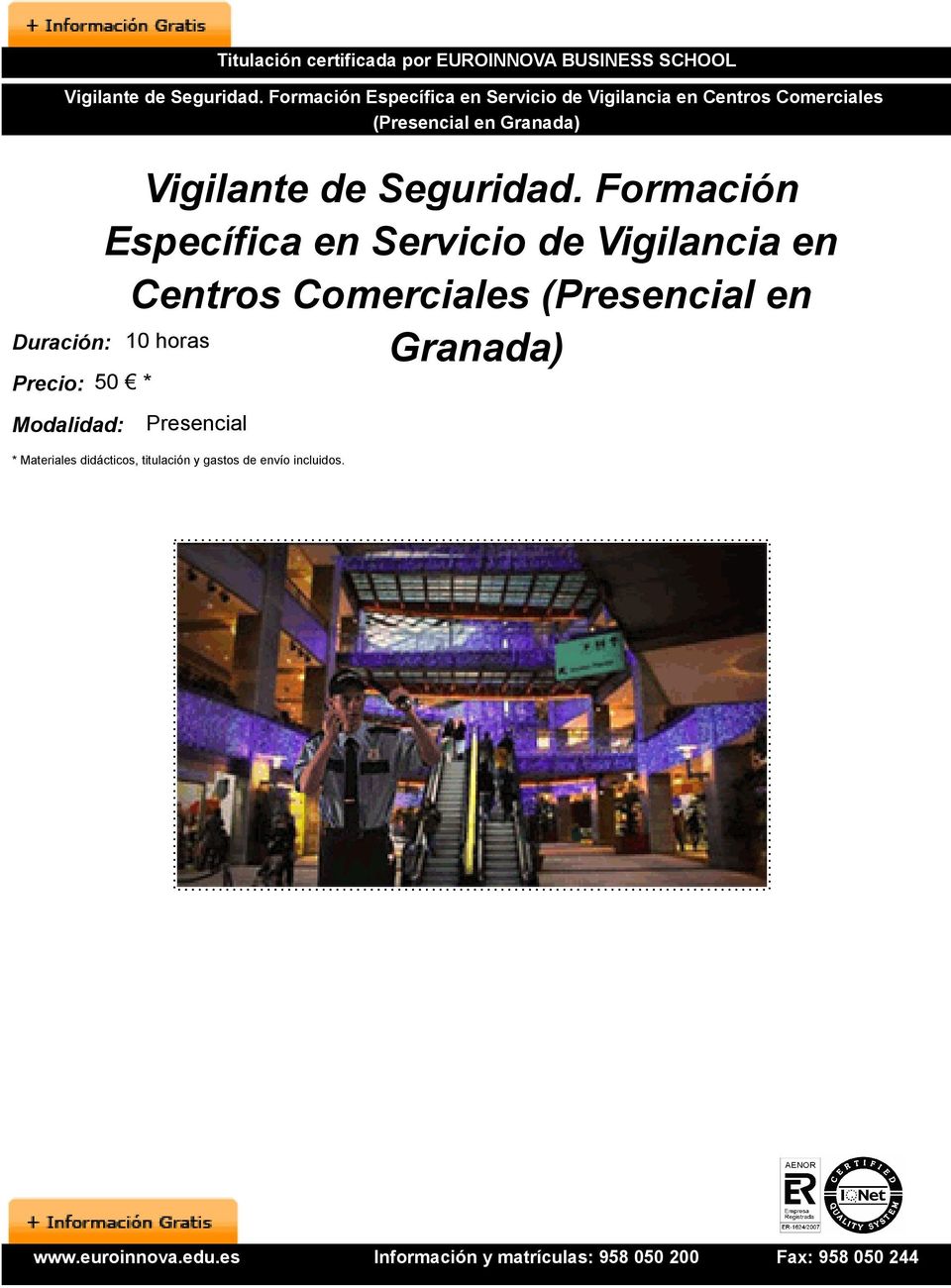 Formación Específica en Servicio de Vigilancia en Centros Comerciales (Presencial en Granada)