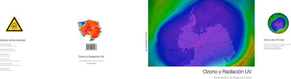 Capa de Ozono más grande jamás detectado: 24 de Septiembre de 2006. Créditos: NASA Ozone Watch http://ozonewatch.gsfc.nasa.