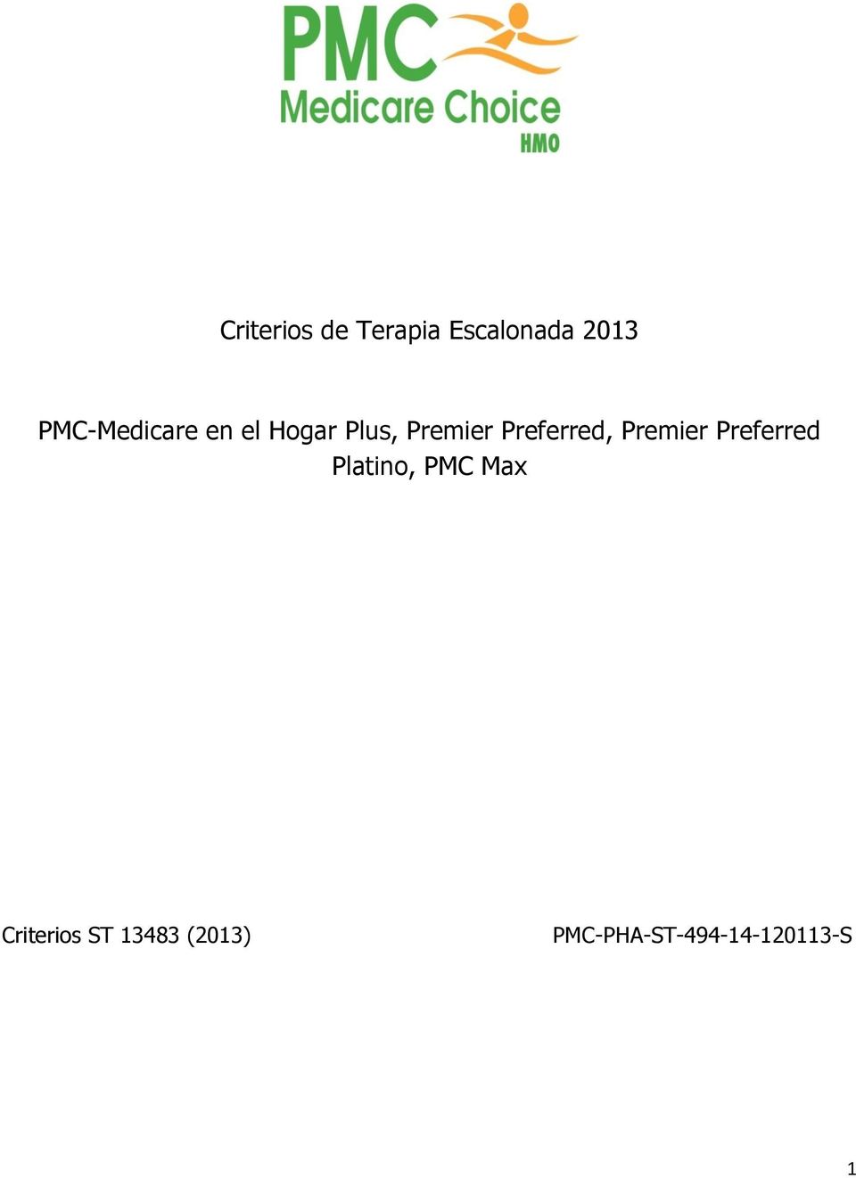 Preferred, Premier Preferred Platino, PMC
