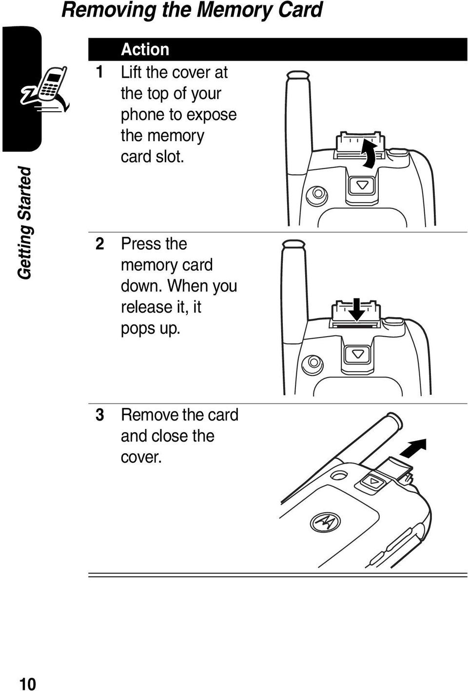 2 Press the memory card down. When you release it, it pops up.