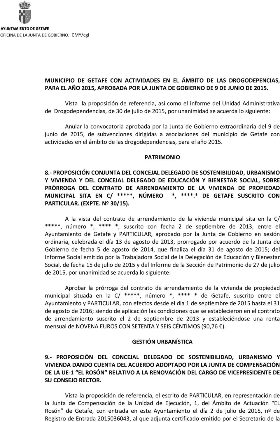 por la Junta de Gobierno extraordinaria del 9 de junio de 2015, de subvenciones dirigidas a asociaciones del municipio de Getafe con actividades en el ámbito de las drogodependencias, para el año