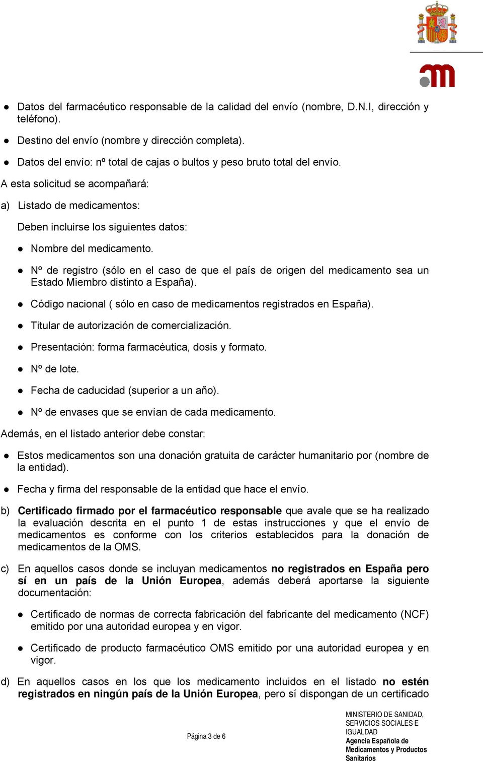 Nº de registro (sólo en el caso de que el país de origen del medicamento sea un Estado Miembro distinto a España). Código nacional ( sólo en caso de medicamentos registrados en España).