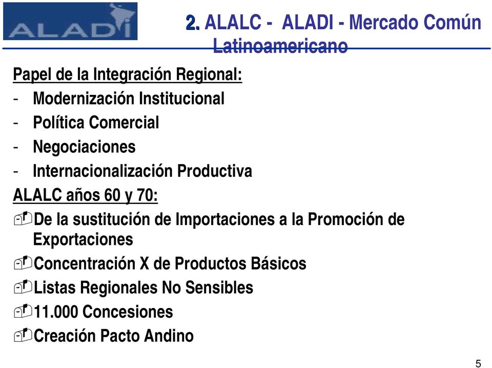 Productiva ALALC años 60 y 70: De la sustitución de Importaciones a la Promoción de