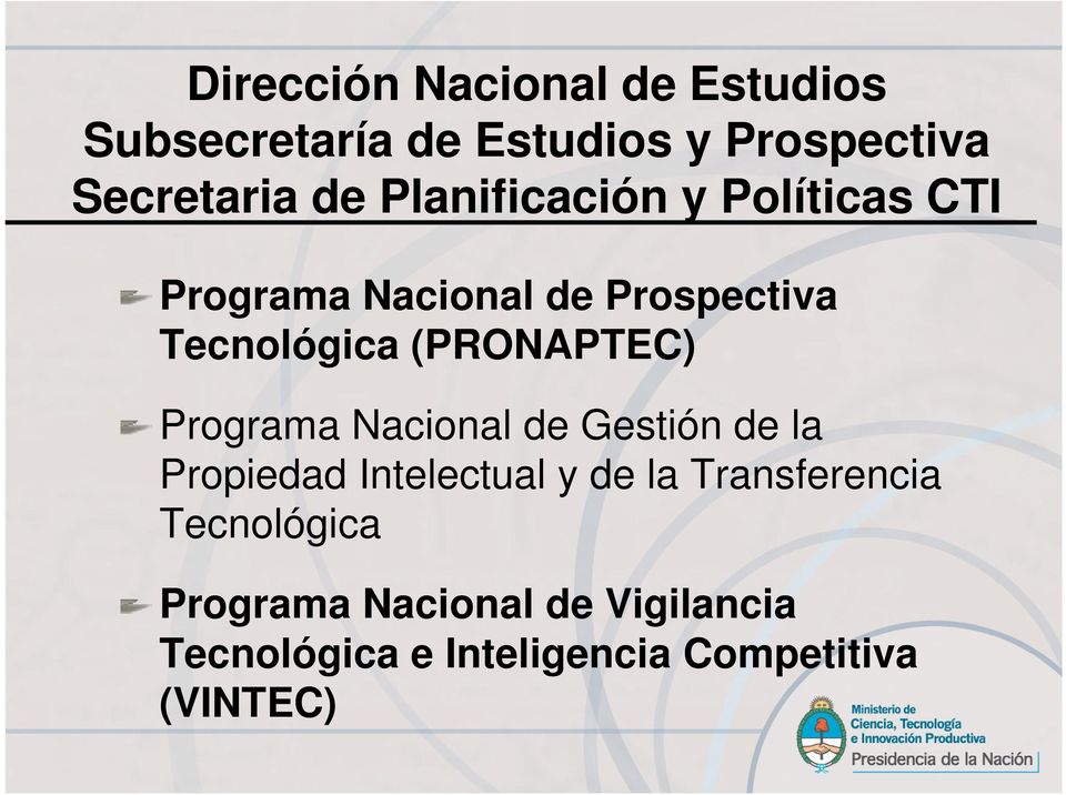(PRONAPTEC) Programa Nacional de Gestión de la Propiedad Intelectual y de la