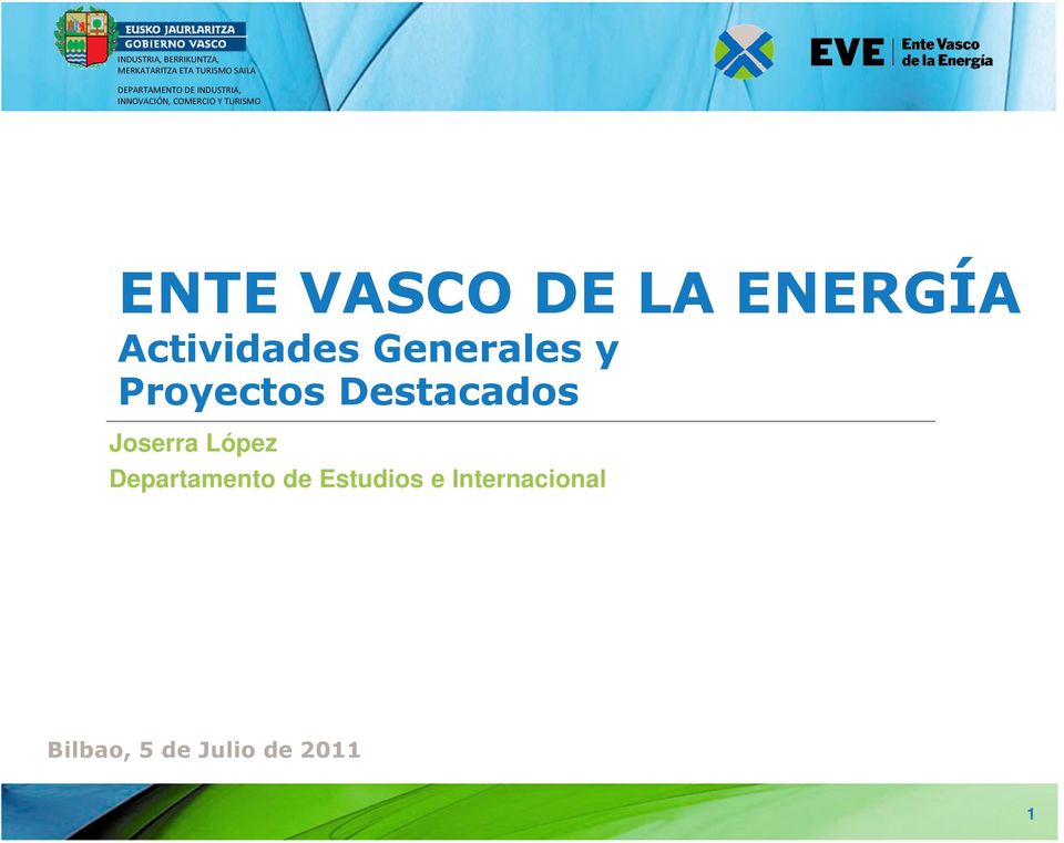 VASCO DE LA ENERGÍA Actividades Generales y Proyectos Destacados