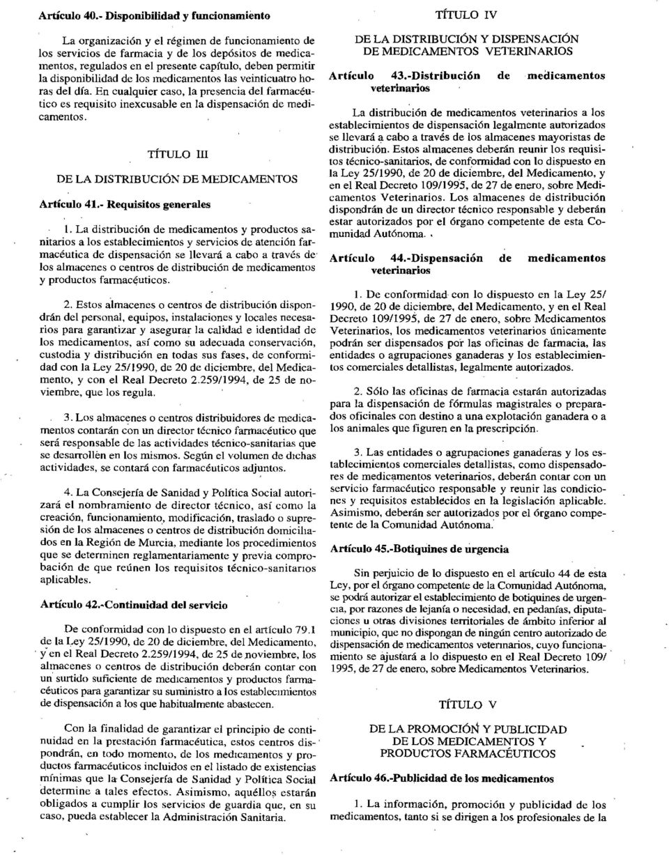 DE LA DISTRIBUCIÓN DE MEDICAMENTOS Artículo 41- Requisitos generales 1 La distribución de medicamentos y productos sanitarios a los establecimientos y servicios de atención farmacéutica de