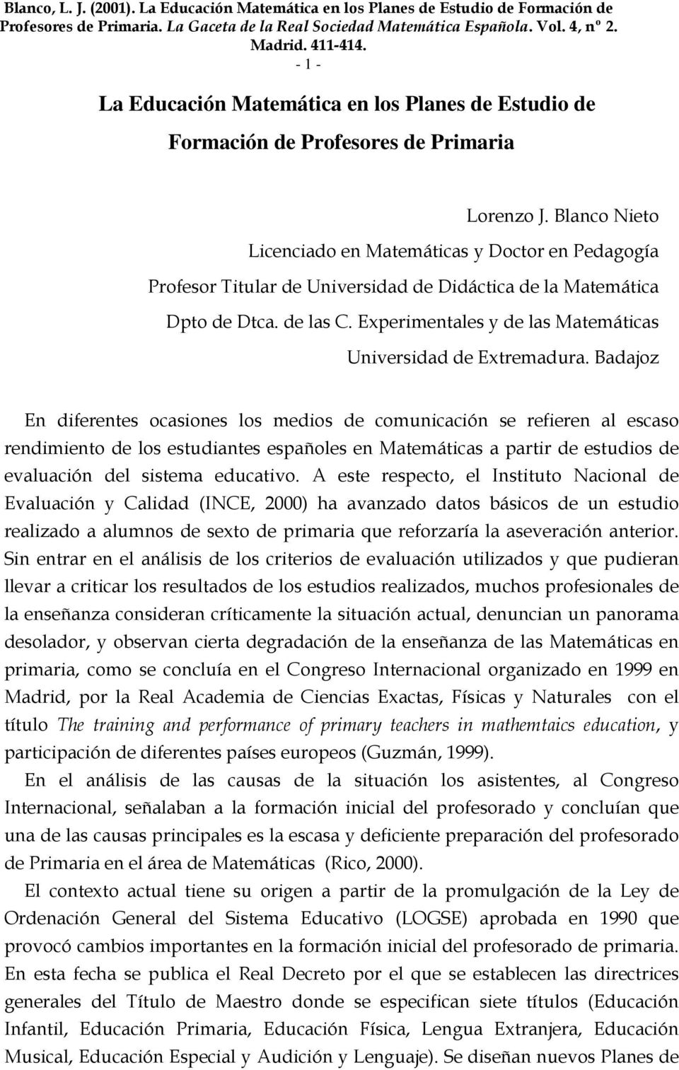 Experimentales y de las Matemáticas Universidad de Extremadura.