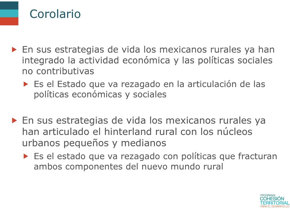 sociales En sus estrategias de vida los mexicanos rurales ya han articulado el hinterland rural con los núcleos